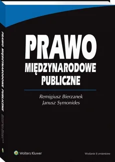 Prawo międzynarodowe publiczne - Remigiusz Bierzanek, Janusz Symonides