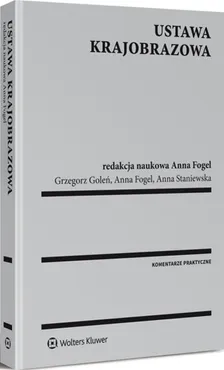 Ustawa krajobrazowa - Anna Fogel, Grzegorz Goleń, Anna Staniewska