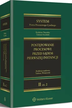 System Prawa Procesowego Cywilnego Tom 10 - Tadeusz Ereciński, Agnieszka Góra-Błaszczykowska, Bartosz Karolczyk, Krzysztof Knoppek, Kaz Lubiński