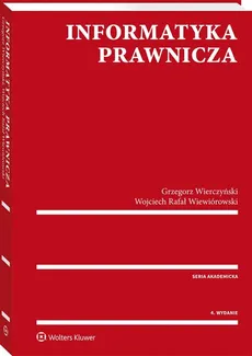 Informatyka prawnicza - Outlet - Grzegorz Wierczyński, Wiewiórowski Wojciech Rafał