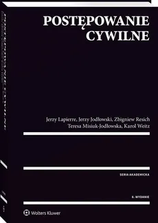 Postępowanie cywilne - Jerzy Jodłowski, Jerzy Lapierre, Teresa Misiuk-Jodłowska, Zbigniew Resich, Karol Weitz