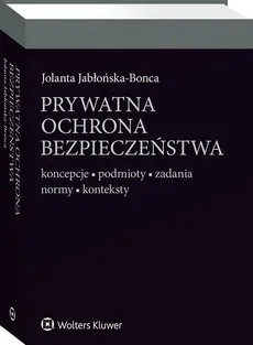 Prywatna ochrona bezpieczeństwa - Jolanta Jabłonska-Bonca