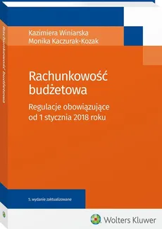 Rachunkowość budżetowa - Monika Kaczurak-Kozak, Kazimiera Winiarska