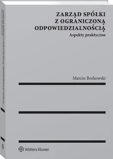 Zarząd spółki z ograniczoną odpowiedzialnością - Outlet - Marcin Borkowski