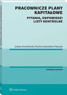 Pracownicze plany kapitałowe - Łukasz Kuczkowski, Paulina Zawadzka-Filipczyk
