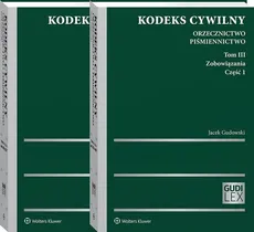 Kodeks cywilny Orzecznictwo Piśmiennictwo Tom 3 Zobowiązania Część 1 i 2 - Outlet - Jacek Gudowski