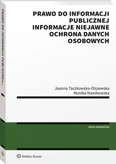 Prawo do informacji publicznej - Monika Nowikowska, Joanna Taczkowska-Olszewska