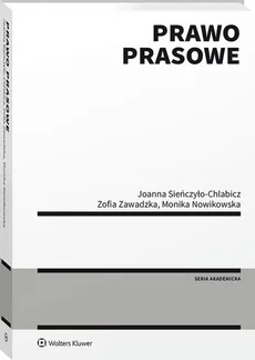Prawo prasowe - Outlet - Monika Nowikowska, Joanna Sieńczyło-Chlabicz, Zofia Zawadzka
