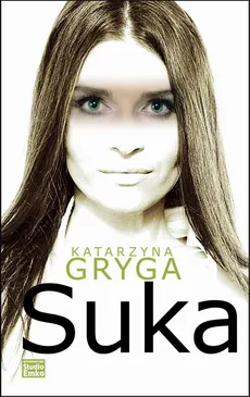 Suka - Katarzyna Gryga
