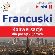 Francuski na mp3 "Konwersacje dla początkujących" - Dorota Guzik