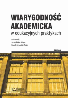 Wiarygodność akademicka w edukacyjnych praktykach