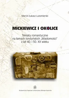 Mickiewicz i okolice - Marcin Lutomierski