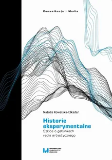 Historie eksperymentalne - Natalia Kowalska-Elkader
