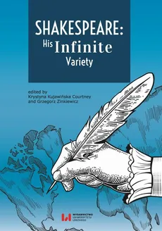 Shakespeare: His Infinite Variety - Grzegorz Zinkiewicz, Krystyna Kujawińska-Courtney