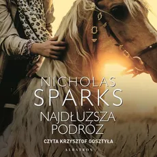 Najdłuższa podróż - Nicholas Sparks