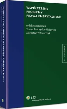 Współczesne problemy prawa emerytalnego - Mirosław Włodarczyk, Teresa Bińczycka-Majewska