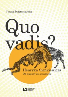 Quo vadis? Henryka Sienkiewicza - Teresa Świętosławska