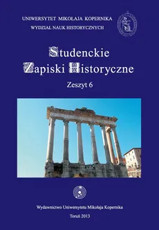 Studenckie Zapiski Historyczne. Zeszyt 6