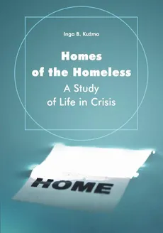 Homes of the Homeless - Inga B. Kuźma