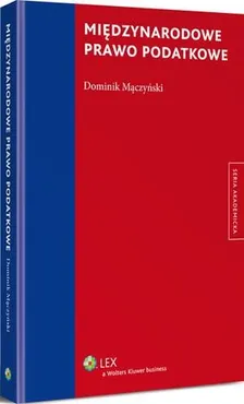 Międzynarodowe prawo podatkowe - Dominik Mączyński