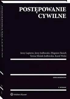 Postępowanie cywilne - Jerzy Jodłowski, Jerzy Lapierre, Karol Weitz, Teresa Misiuk-Jodłowska, Zbigniew Resich