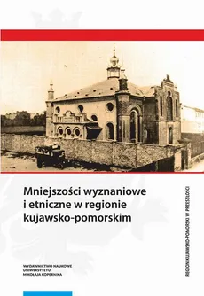Mniejszości wyznaniowe i etniczne w regionie kujawsko-pomorskim