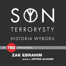 Syn terrorysty. Historia wyboru - Jeff Giles, Zak Ebrahim