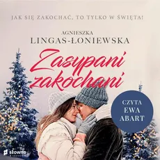 Zasypani zakochani - Agnieszka Lingas-Łoniewska