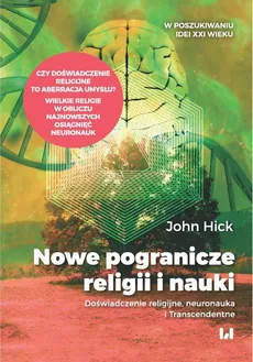 Nowe pogranicze religii i nauki - John Hick