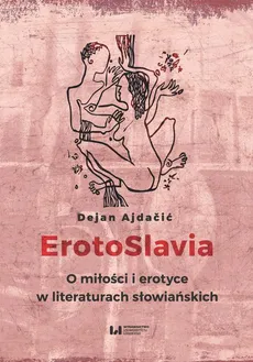 ErotoSlavia - Dejan Ajdačić