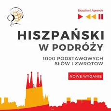 Hiszpański w podróży 1000 podstawowych słów i zwrotów - Nowe wydanie - Dorota Guzik
