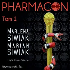 Pharmacon. Tom 1 - Marian Siwiak, Marlena Siwiak