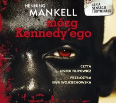 Mózg Kennedy'ego - Henning Mankell