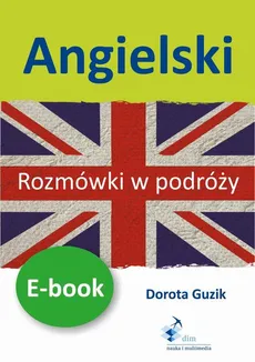Angielski Rozmówki w podróży - Dorota Guzik