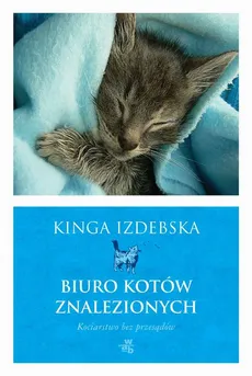 Biuro kotów znalezionych - Kinga Izdebska