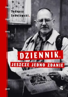 Dziennik. Jeszcze jedno zdanie - Tadeusz Sobolewski