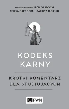 Kodeks karny - Dariusz Jagiełło, Lech Gardocki, Teresa Gardocka