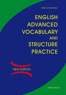 English Advanced Vocabulary and Structure Practice - Maciej Matasek