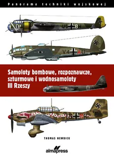Samoloty bombowe, rozpoznawcze, szturmowe i wodnosamoloty III Rzeszy - Outlet - Thomas Nedwick