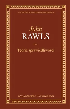 Teoria sprawiedliwości - John Rawls