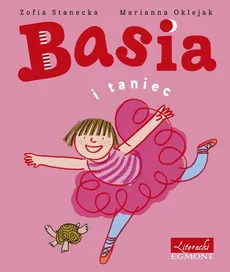 Basia i taniec - Zofia Stanecka