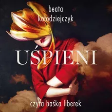 Uśpieni - Beata Kołodziejczyk