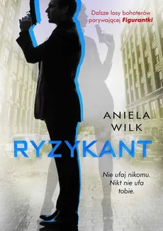 Ryzykant - Aniela Wilk