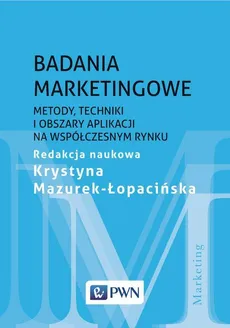 Badania marketingowe - Krystyna Mazurek-Łopacińska