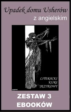 3 ebooki: Upadek domu Usherów z angielskim. Literacki kurs językowy - Arthur Conan-Doyle, Edgar Allan Poe, Marta Owczarek