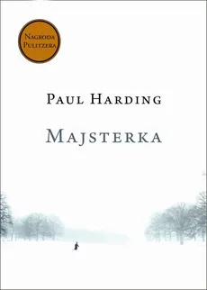 Majsterka - Paul Harding