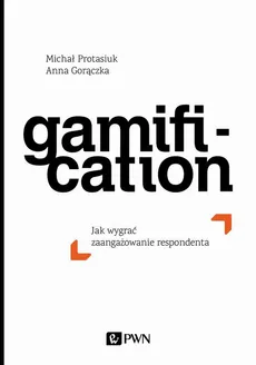 Gamification - Anna Gorączka, Michał Protasiuk