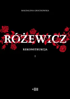 Różewicz. Rekonstrukcja - Outlet - Magdalena Grochowska