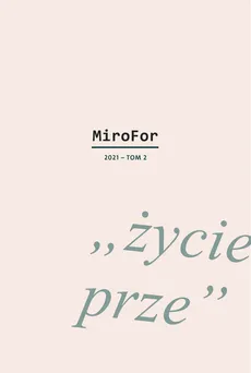 MiroFor 2021 Tom 2 "życie prze" - Outlet