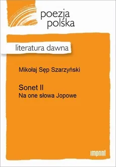 Sonet II - Mikołaj Sęp Szarzyński